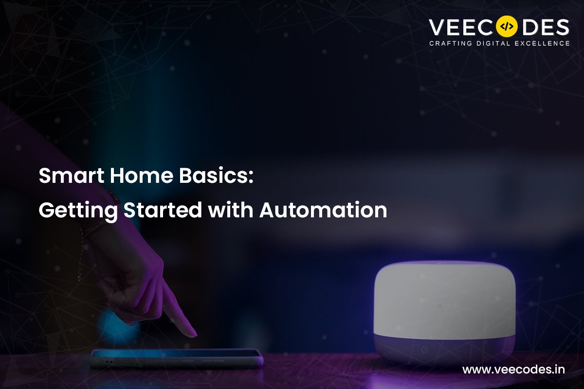 Smart Home Basics: Getting Started with Automation